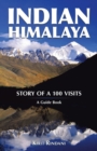 Indian Himalaya : Story of a 100 Visits - eBook