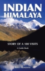 Indian Himalaya : Story of a 100 Visits - Book