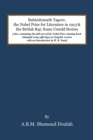 Rabindranath Tagore, the Nobel Prize for Literature in 1913, and the British Raj : Some Untold Stories - eBook