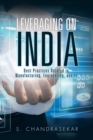 Leveraging on India : Best Practices Related to Manufacturing, Engineering, and It - Book