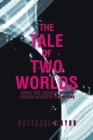 The Tale of Two Worlds : Quest for Kindred Spirits Across Galactic Frontiers - eBook