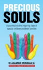 Precious Souls : A Journey into the Inspiring Lives of Special Children and Their Families. - eBook