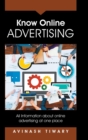Know Online Advertising : All Information about Online Advertising at One Place - Book