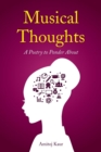 Musical Thoughts : A Poetry to Ponder about - Book