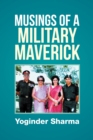 Musings of a Military Maverick - eBook