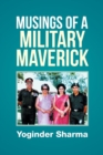 Musings of a Military Maverick - Book