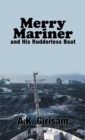 Merry Mariner : And His Rudderless Boat - eBook