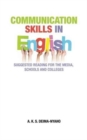 Communication Skills in English : Suggested Reading for the Media, Schools and Colleges - Book