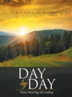 Day by Day : Never Knowing the Ending - eBook