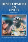 Development in Unity Volume 3 : Compendium of Works of Daasebre Professor (Emeritus) Oti Boateng - Book