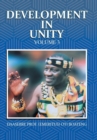 Development in Unity Volume 3 : Compendium of Works of Daasebre Professor (Emeritus) Oti Boateng - Book