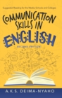Communication Skills in English : Suggested Reading for the Media, Schools and Colleges - Book