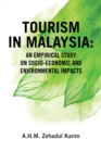 Tourism in Malaysia: : An Empirical Study on Socio-Economic and Environmental Impacts - eBook