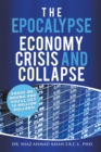 The Epocalypse : Economy Crisis and Collapse - eBook