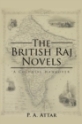 The British Raj Novels : A Colonial Hangover - Book