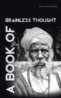 A Book of Brainless Thought - Book