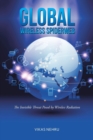 Global Wireless Spiderweb : The Invisible Threat Posed by Wireless Radiation - Book