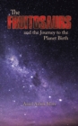 The Fruitosaurs and the Journey to the Planet Birth - eBook