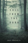 Call from the Dark : Ruminations - Book