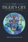 The Tiger's Cry : A Collection of Poems - Book