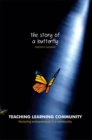 Teaching Learning Community-The Story of a Butterfly : Nurturing Entrepreneurs in a Community - eBook