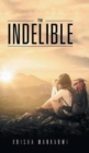 The Indelible - Book