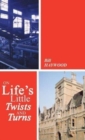 On Life's Little Twists and Turns - Book