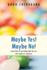Maybe Yes! Maybe No! : A Poet Looks at Everything Under the Sun, Well, Maybe Yes, Maybe No. - eBook