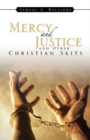 Mercy and Justice and Other Christian Skits - Book