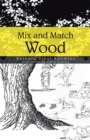 Mix and Match Wood - eBook