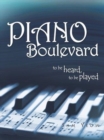 Piano Boulevard : To Be Heard, to Be Played - Book