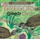 Gregory the Greedy Duck - eBook