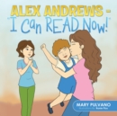 Alex Andrews - "I Can Read Now!'' - eBook