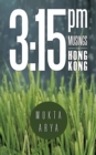 3:15 Pm : Musings in Hong Kong - eBook