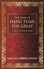 The Trial of Hang Tuah the Great : A Play in Nine Scenes - eBook