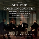 Our One Common Country - eAudiobook