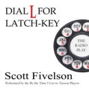 Dial L for Latch-Key - eAudiobook