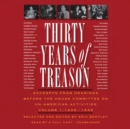 Thirty Years of Treason, Vol. 1 - eAudiobook