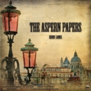 The Aspern Papers - eAudiobook