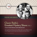 Classic Radio's Greatest Mystery Shows, Vol. 1 - eAudiobook