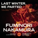 Last Winter, We Parted - eAudiobook