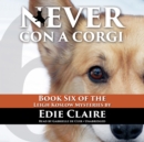 Never Con a Corgi - eAudiobook