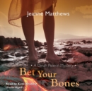 Bet Your Bones - eAudiobook