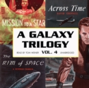 A Galaxy Trilogy, Vol. 4 - eAudiobook
