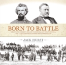 Born to Battle - eAudiobook