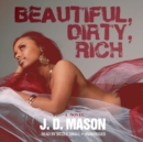 Beautiful, Dirty, Rich - eAudiobook