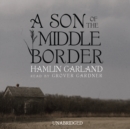 A Son of the Middle Border - eAudiobook