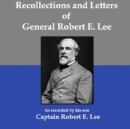 Recollections and Letters of General Robert E. Lee - eAudiobook