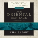 Our Oriental Heritage - eAudiobook