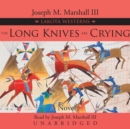 The Long Knives Are Crying - eAudiobook